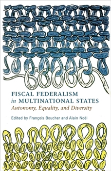 Paperback Fiscal Federalism in Multinational States: Autonomy, Equality, and Diversity Book