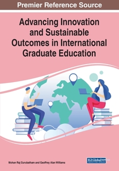Paperback Advancing Innovation and Sustainable Outcomes in International Graduate Education Book