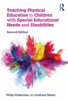 Paperback Teaching Physical Education to Children with Special Educational Needs and Disabilities Book