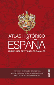 Hardcover Atlas Histórico de España [Spanish] Book