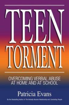 Paperback Teen Torment: Overcoming Verbal Abuse at Home and at School Book