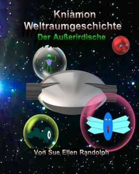 Paperback Kniamon Weltraumgeschichte: Der Außerirdische Book