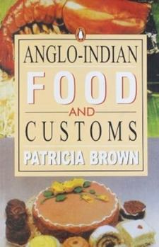 Paperback Anglo-Indian Food and Customs Book
