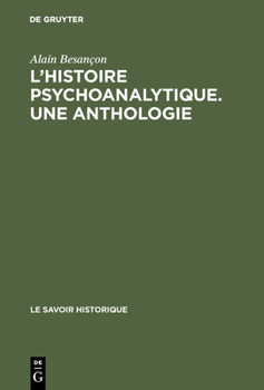 Hardcover L'Histoire psychoanalytique. Une Anthologie [German] Book