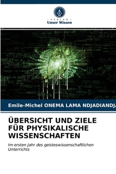 Paperback Übersicht Und Ziele Für Physikalische Wissenschaften [German] Book