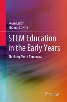 Hardcover Stem Education in the Early Years: Thinking about Tomorrow Book