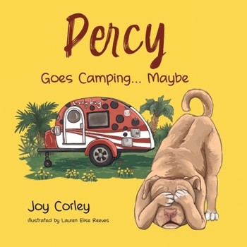 Mr. Percy Goes Camping... Maybe