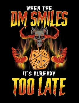 Paperback When the DM Smiles It's Already Too Late: Funny When the DM Smiles, It's Already Too Late Blank Anime Manga Comic Book Notebook (130 Comic Template Pa Book