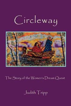 Paperback Circleway, The Story of the Women's Dream Quest Book