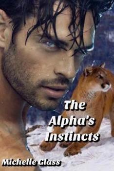 Paperback The Alpha's Instincts Book