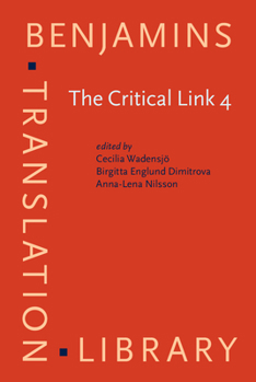 Hardcover The Critical Link 4: Professionalisation of Interpreting in the Community. Selected Papers from the 4th International Conference on Interpr Book