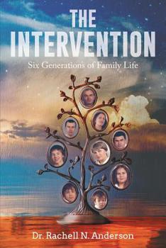 Paperback The Intervention: Six Generations of Family Life Book