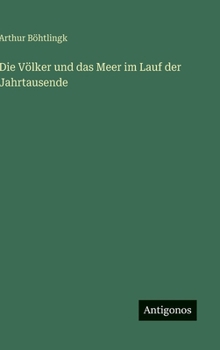 Die Völker und das Meer im Lauf der Jahrtausende (German Edition)