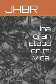 Paperback Una Gran Etapa En Mi Vida. [Spanish] Book