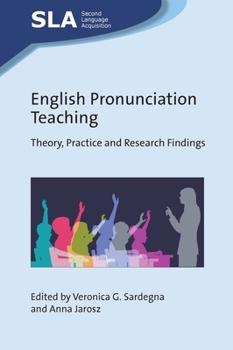 Paperback English Pronunciation Teaching: Theory, Practice and Research Findings Book