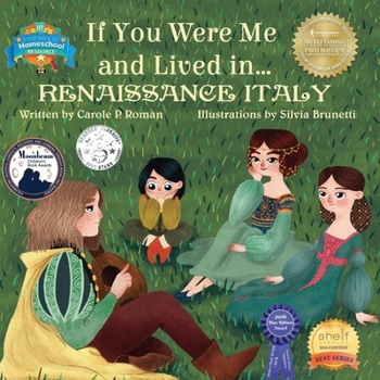 If You Were Me and Lived in... Renaissance Italy: An Introduction to Civilizations Throughout Time - Book  of the If You Were Me and Lived in… historical series