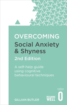 Overcoming Social Anxiety and Shyness - Book  of the Overcoming
