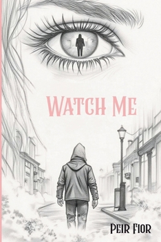 Paperback Watch Me: Pinehaven Secrets Book