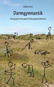 Paperback Darmgymnastik: Bewegung & mehr gegen Verdauungsbeschwerden [German] Book