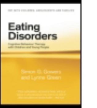 Paperback Eating Disorders: Cognitive Behaviour Therapy with Children and Young People Book
