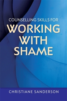 Paperback Counselling Skills for Working with Shame Book