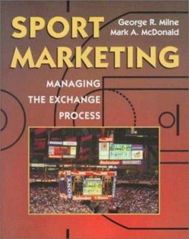 Paperback Sport Marketing: Managing the Exchange Process Book