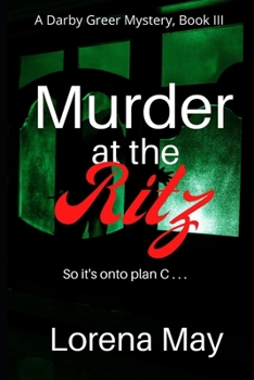 Paperback Murder at the Ritz: Darby Greer Mysteries, Book III Book