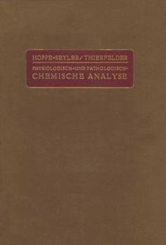 Paperback Handbuch Der Physiologisch- Und Pathologisch-Chemischen Analyse Für Ärzte Und Studierende [German] Book