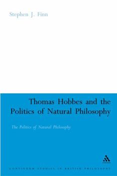 Hardcover Thomas Hobbes and the Politics of Natural Philosophy Book