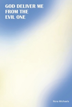 Paperback God Deliver Me from the Evil One Book