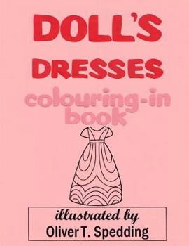 Doll's Dresses colouring-in Book