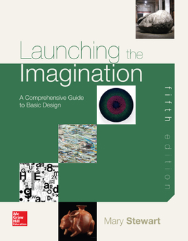 Paperback Launching the Imagination: A Comprehensive Guide to Basic Design Book