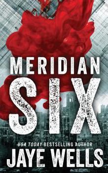Meridian Six - Book #1 of the Meridian Six