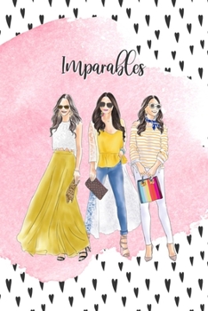 Imparables (Spanish Edition): Moderno cuaderno/diario inspirado en el poder de la amistad, para compartir con tu mejor amiga | Unstoppable : Modern ... of friendship to share with your best friends