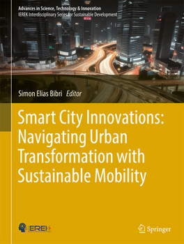 Hardcover Smart City Innovations: Navigating Urban Transformation with Sustainable Mobility Book
