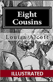 Paperback Eight Cousins Illustrated Book