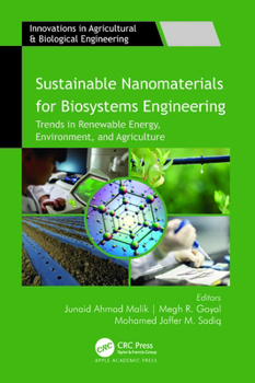 Hardcover Sustainable Nanomaterials for Biosystems Engineering: Trends in Renewable Energy, Environment, and Agriculture Book