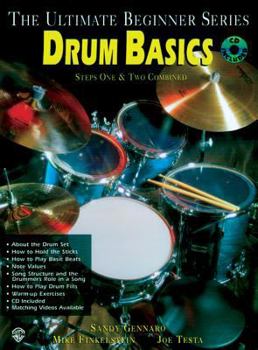 Paperback Ultimate Beginner Drum Basics: Steps One & Two, Book & CD [With CD] Book