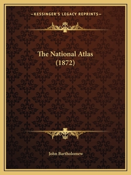 Paperback The National Atlas (1872) Book