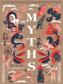 Hardcover Myths: Tales and Characters from Around the World Book