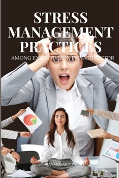 Paperback Stress management practices among executives Book