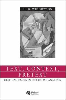 Hardcover Text, Context, Pretext: Critical Issues in Discourse Analysis Book