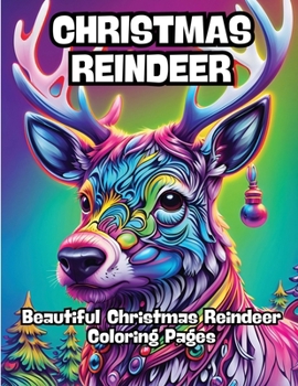Paperback Christmas Reindeer: Beautiful Christmas Reindeer Coloring Pages Book