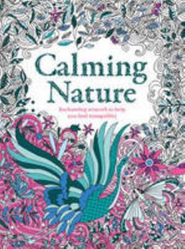 Paperback Calming Nature (Creative Moments) Book