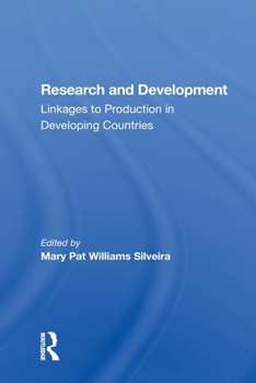 Paperback Research And Development: Linkages To Production In Developing Countries Book