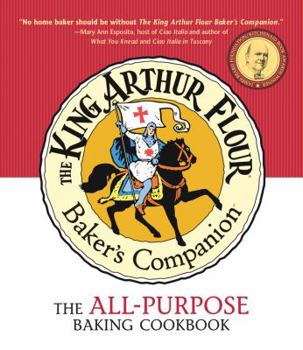 Paperback The King Arthur Flour Baker's Companion: The All-Purpose Baking Cookbook Book