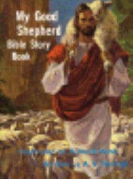 My Good Shepherd: Bible Story Book