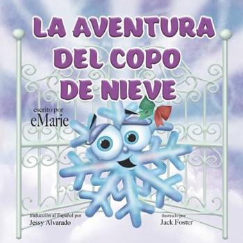 Paperback La Aventura del Copo de Nieve [Spanish] Book