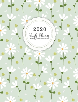 Yearly Planner 2020: Weekly & Monthly Schedule Diary (Calendar 1 Year 12 Months) Academic Journal Agenda Manage Organizer January 1, to  December 31, 2020
