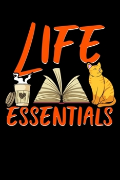 Life Essentials: Adorable Life Essentials: Coffee Books & Cats Blank Composition Notebook for Journaling & Writing (120 Lined Pages, 6" x 9")